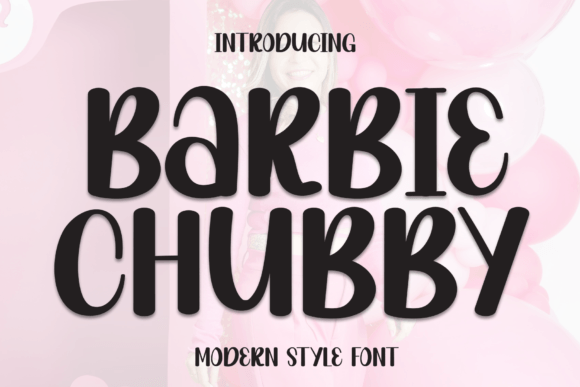 Barbie Chubby Font for Creative Projects