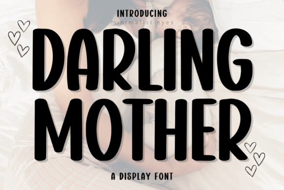 Darling Mother: A Playful Display Font for Campaigns That Pop