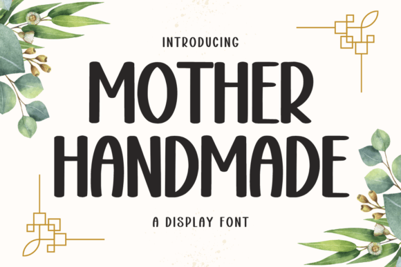Mother Handmade: A Web Designer’s Review of This Versatile Display Font