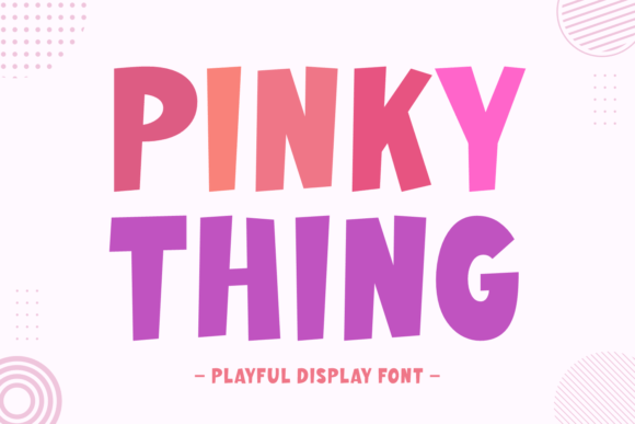 Pinky Thing: A Playful Display Font for Editorial Design