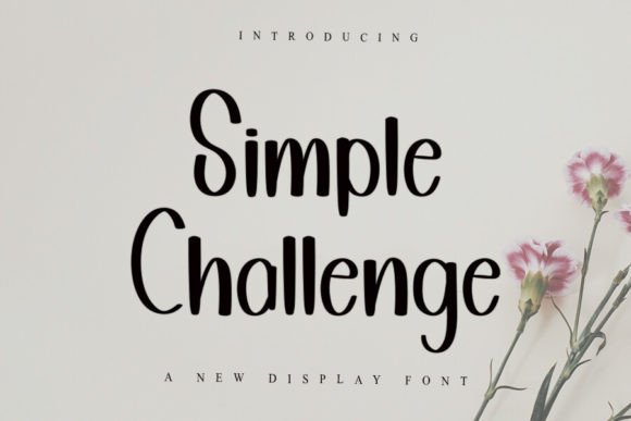 Simple Challenge: A Display Font with Elegance for Small Business Branding